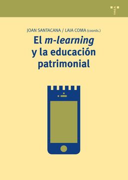 portada El M-Learning y la Educación Patrimonial (Manuales de Museística, Patrimonio y Turismo Cultural) (in Spanish)