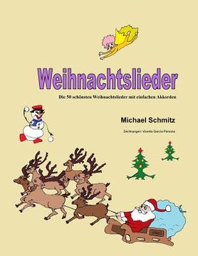 portada Weihnachtslieder: Die 50 schönsten Weihnachtslieder mit einfachen Akkorden (en Alemán)