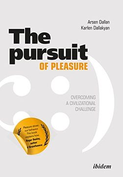 portada Pursuit of Pleasure: Overcoming a Civilizational Challenge