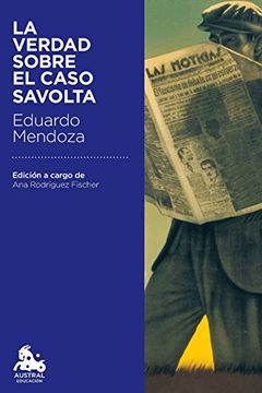 La Verdad Sobre El Caso Savolta (Austral Educación)