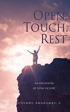 portada Touch. Open. Rest: An Encounter of Total Victory (in English)