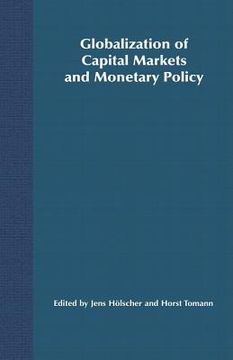 portada Globalization of Capital Markets and Monetary Policy (en Inglés)