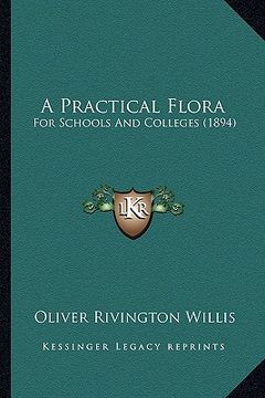 portada a practical flora: for schools and colleges (1894)