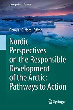 portada Nordic Perspectives on the Responsible Development of the Arctic: Pathways to Action (en Inglés)