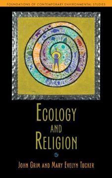 portada Ecology and Religion (Foundations of Contemporary Environmental Studies Series) (en Inglés)
