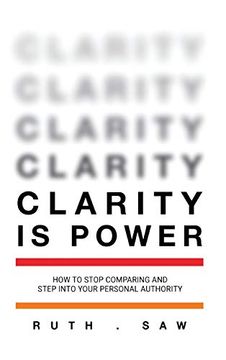 portada Clarity is Power: How to Stop Comparing and Step Into Your Personal Authority