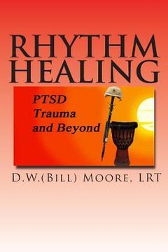 portada Rhythm Healing: PTSD, Trauma and Beyond (en Inglés)