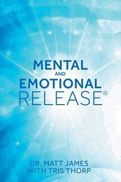 portada Mental and Emotional Release (en Inglés)
