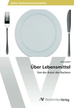 portada Über Lebensmittel: Von der Kunst des Kochens