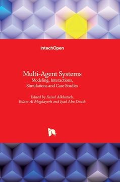 portada Multi-Agent Systems: Modeling, Interactions, Simulations and Case Studies (en Inglés)