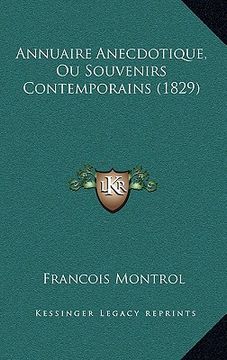 portada Annuaire Anecdotique, Ou Souvenirs Contemporains (1829) (in French)