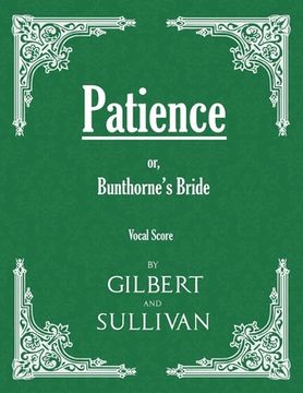 portada Patience; or, Bunthorne's Bride (Vocal Score) (en Inglés)