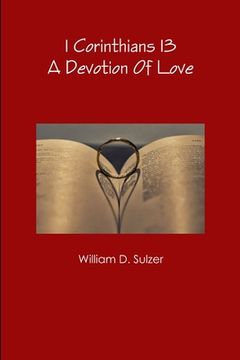 portada 1 Corinthians 13: A Devotion Of Love (en Inglés)