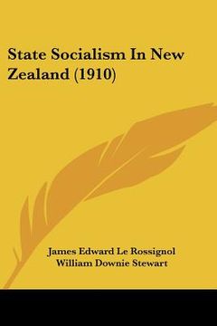 portada state socialism in new zealand (1910) (en Inglés)