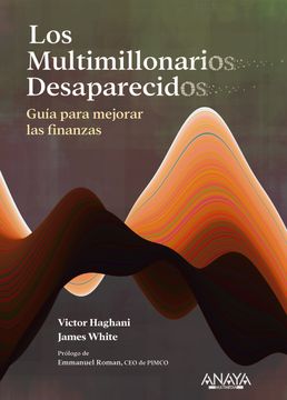 portada Los Multimillonarios Desaparecidos. Guía Para Mejorar las Finanzas