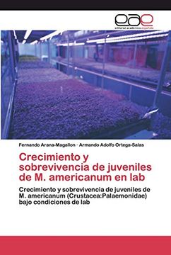 portada Crecimiento y Sobrevivencia de Juveniles de m. Americanum en Lab: Crecimiento y Sobrevivencia de Juveniles de m. Americanum (Crustacea: Palaemonidae) Bajo Condiciones de lab