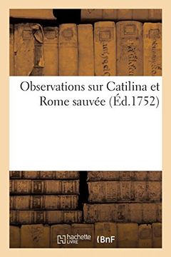 portada Observations sur Catilina et Rome Sauvée (Littérature) (en Francés)