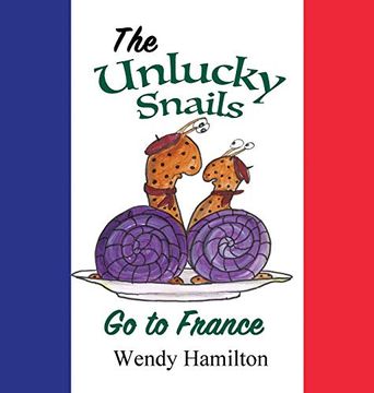 portada The Unlucky Snails go to France (en Inglés)