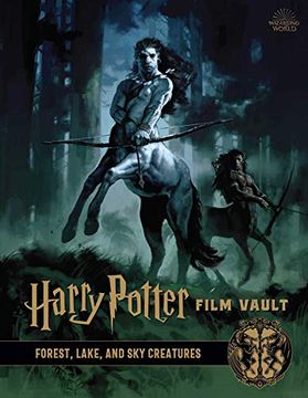 portada Harry Potter: Film Vault: Volume 1: Forest, Lake, and sky Creatures 