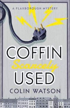 portada Coffin, Scarcely Used: 1 (a Flaxborough Mystery) (en Inglés)