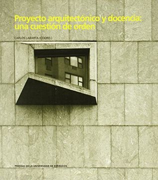 portada Proyecto Arquitectónico Y Docencia. Una Cuestión De Orden (Arquitectura)