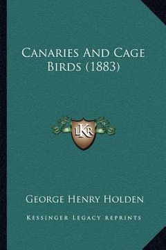 portada canaries and cage birds (1883) (en Inglés)