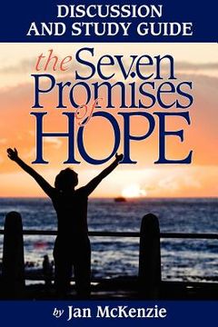 portada the seven promises of hope discussion and study guide (en Inglés)