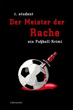portada Der Meister der Rache: Ein Fußball-Krimi (en Alemán)