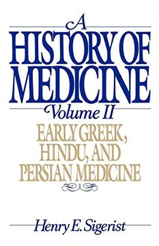 portada A History of Medicine: Volume 2: Early Greek, Hindu, and Persian Medicine (in English)