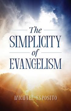portada The Simplicity Of Evangelism (en Inglés)