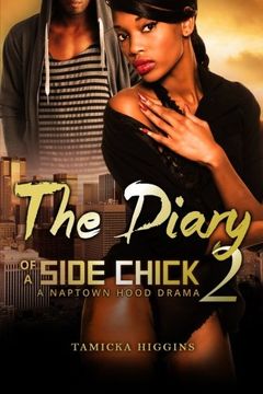portada The Diary of a Side Chick 2: A Naptown Hood Drama (Side Chick Diaries) (Volume 2)