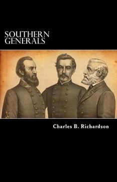 portada Southern Generals: Who They Are, And What They Have Done (en Inglés)