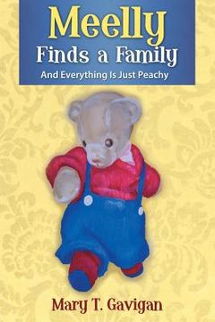 portada Meelly Finds a Family: And Everything Is Just Peachy (en Inglés)