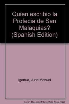 portada Quien escribio la Profecia de San Malaquias? (Spanish Edition)
