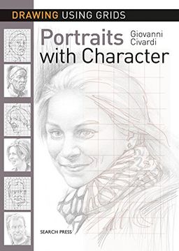 portada Drawing Using Grids: Portraits With Character (en Inglés)