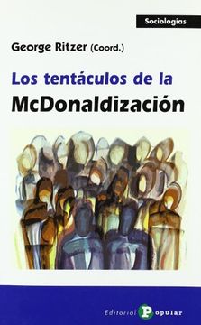 portada Los Tentáculos de la Mcdonalización (Sociologías)