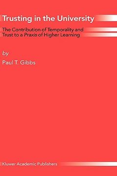portada trusting in the university: the contribution of temporality and trust to a praxis of higher learning (in English)