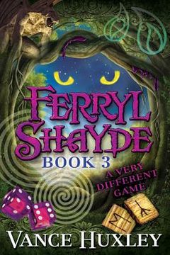 portada Ferryl Shayde - Book 3 - A Very Different Game (in English)