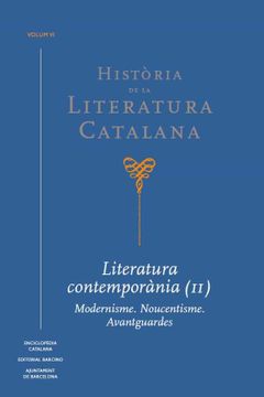 portada Història de la Literatura Catalana Vol. 6: Literatura Contemporània (Ii). Modernisme. Noucentisme. Avantguardes