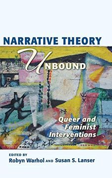 portada Narrative Theory Unbound: Queer and Feminist Interventions (Theory Interpretation Narrativ) (en Inglés)
