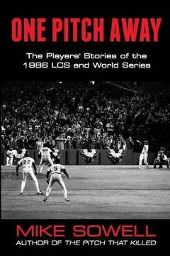 portada One Pitch Away: The Players' Stories of the 1986 LCS and World Series (en Inglés)