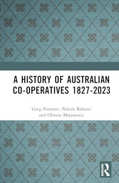 portada A History of Australian Co-Operatives 1827-2023 (en Inglés)
