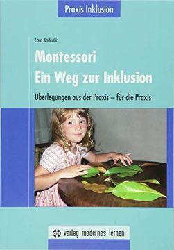portada Montessori - ein weg zur Inklusion: Überlegungen aus der Praxis - für die Praxis / Praxis Inklusion (en Alemán)