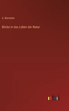 portada Blicke in das Leben der Natur (in German)