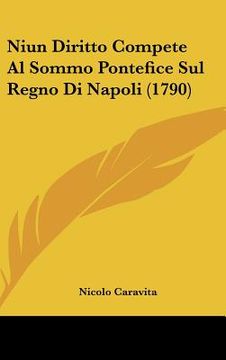 portada Niun Diritto Compete Al Sommo Pontefice Sul Regno Di Napoli (1790) (en Italiano)
