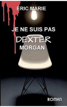 portada je ne suis pas dexter morgan (in French)