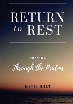 portada Return to Rest: Praying through the Psalms (in English)