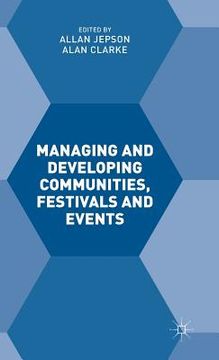 portada Managing and Developing Communities, Festivals and Events (en Inglés)