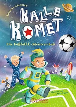 portada Kalle Komet. Die Fußball-Meisterschaft (en Alemán)