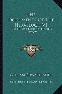 portada the documents of the hexateuch v1: the oldest book of hebrew history
